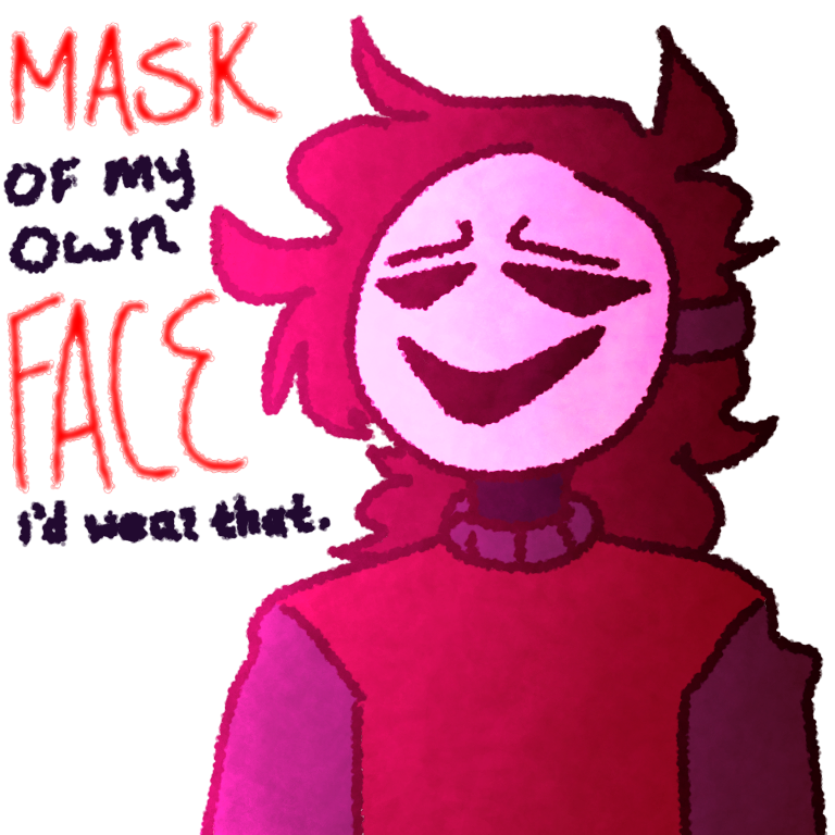 MASK OF MY OWN FACE by verowright on DeviantArt
