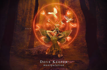 Dove Keeper - PHOTOMANIPULATION