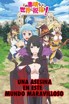 Konosuba. Una asesina en este mundo maravilloso