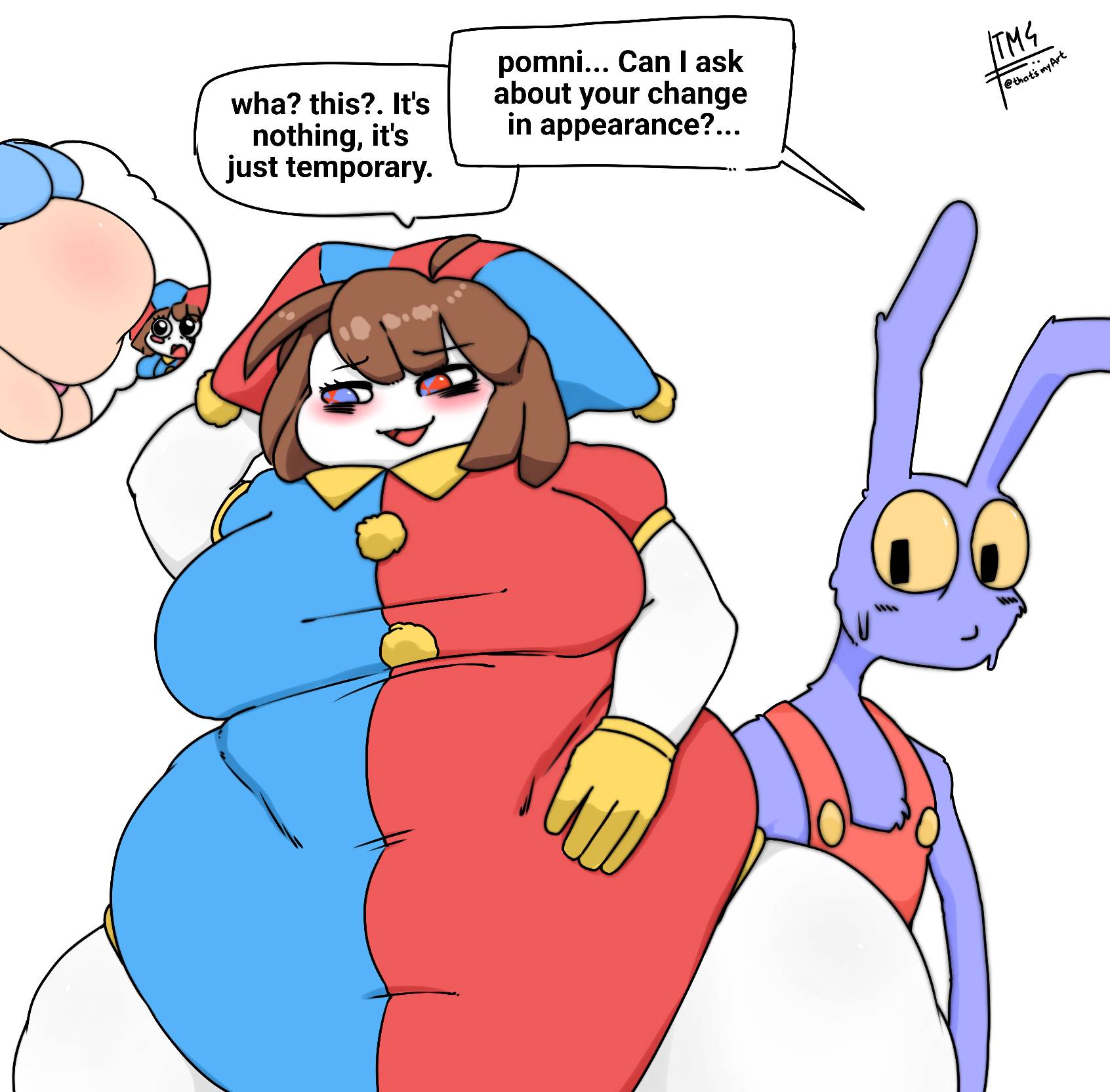 Pomy Fat Pomni fat by Thatsmy4rt on DeviantArt