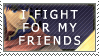 I fight for my friends by GlassPanda