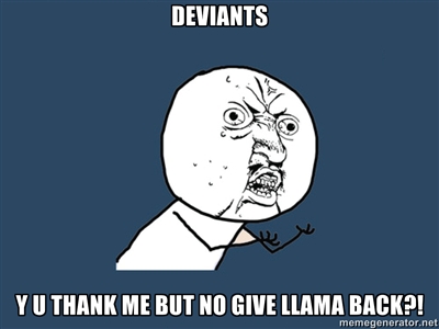 Y U NO GIVE LLAMA BACK