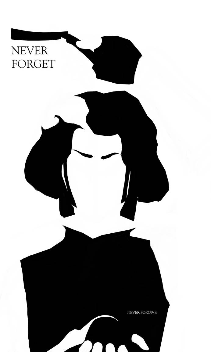 Never Forget, Never Forgive by Viethra-Schepherd on DeviantArt