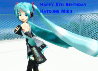 Happy 5th Birthday Miku