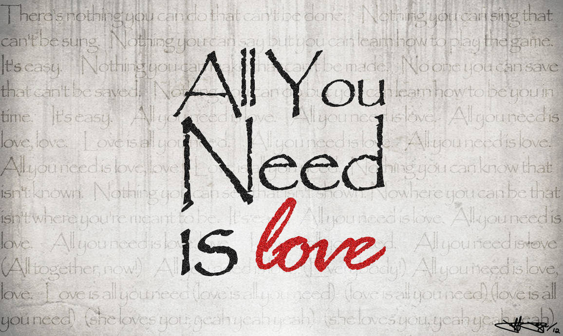 I am really in need a. All you need is Love картинки. All we need is Love надпись. Английское you. Любовь need_Love.