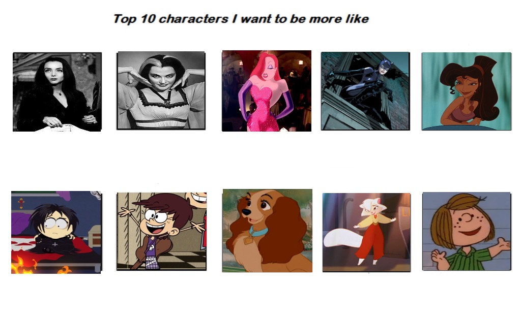 Top 10 Characters I Want to be More Like