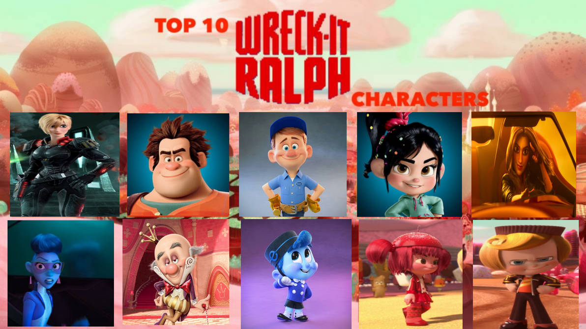 Top 10 Wreck-It-Ralph Characters by Eddsworldfangirl97 on DeviantArt