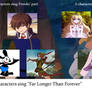 6 Characters sing Far Longer Than Forever