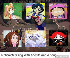 6 Characters sing With A Smile And A Song