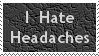 Stamp: I Hate Headaches by Mahkohime
