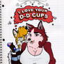 I Love Your D-D Cups