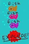 Exploding Fish by ThePirateBunny7 on DeviantArt