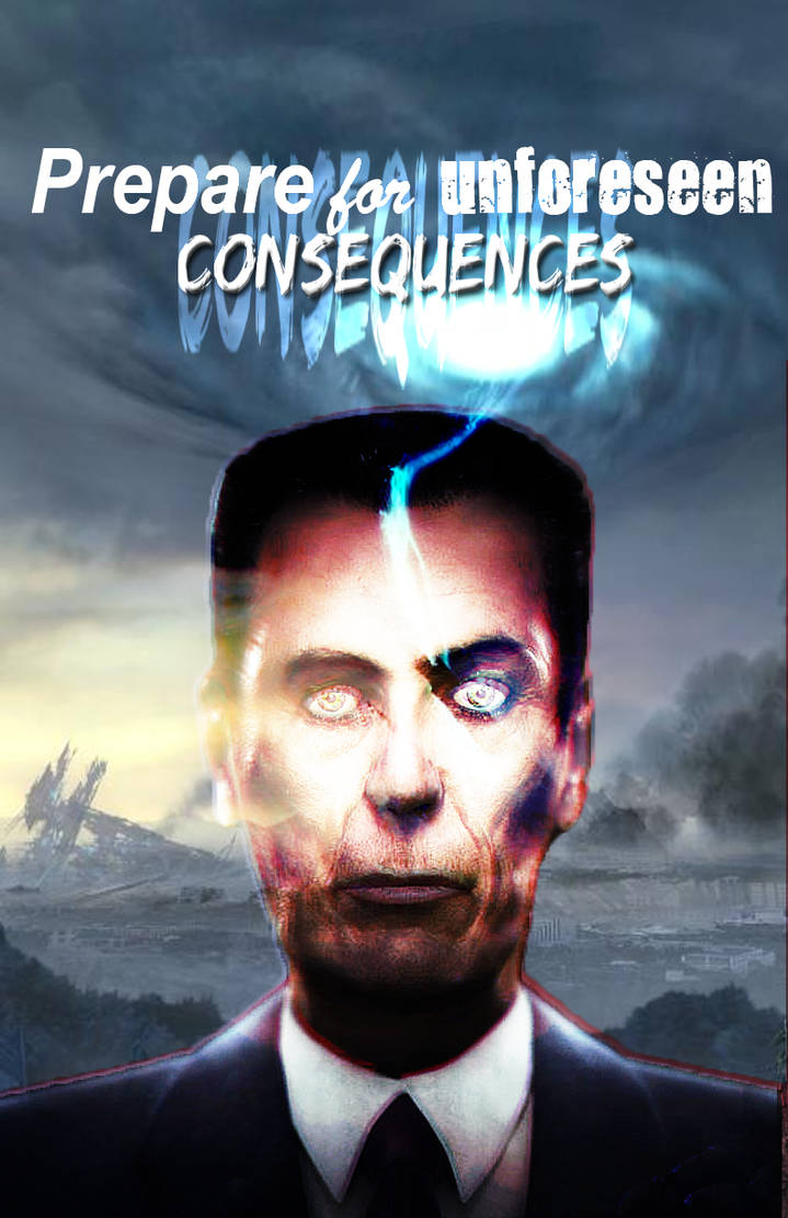 Prepare for Unforeseen Consequences by NeonPond on DeviantArt Prepare for Unforeseen Consequences by NeonPond on DeviantArt