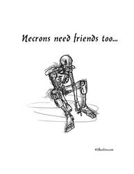 Necrons need friends too...