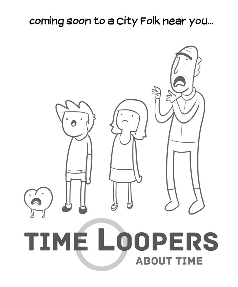 Time Loopers: Coming Soon by cityfolkwebcomic on DeviantArt