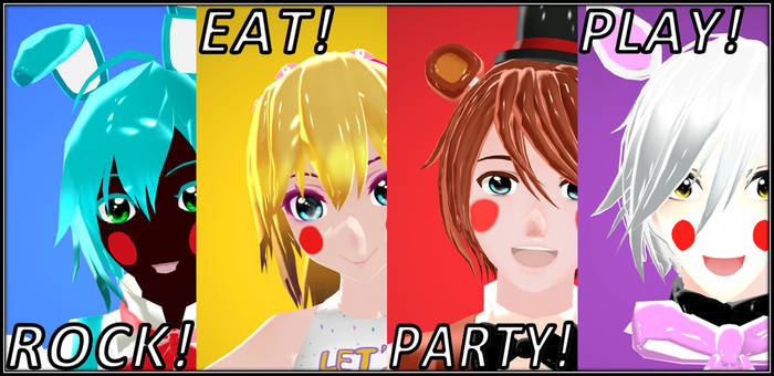 Rock! Eat! Party! Play! FNAF MMD poster series