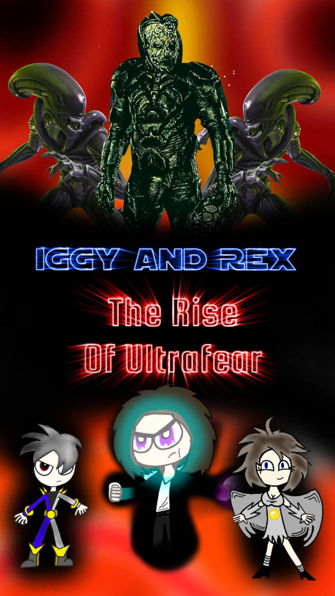 Rex Rise Iggy And Rex: Rise Of Ultrafear (Sept 2022 Cover) by Iggyawarrior72 on ...