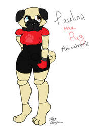 Paulina the Pug Animatronic (My New OC)