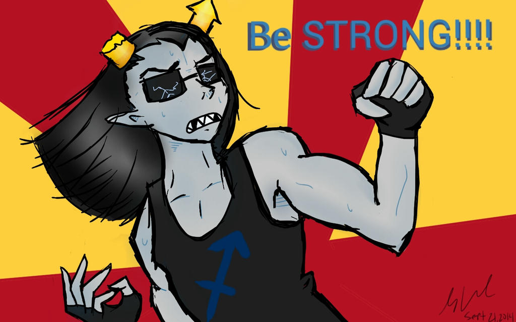 Be STRONG!!! 