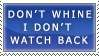 Do Not Watch Back :Stamp: by LauNachtyr