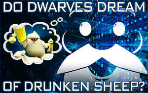 Cru the Dwarf: Do Dwarves Dream of Drunken Sheep?
