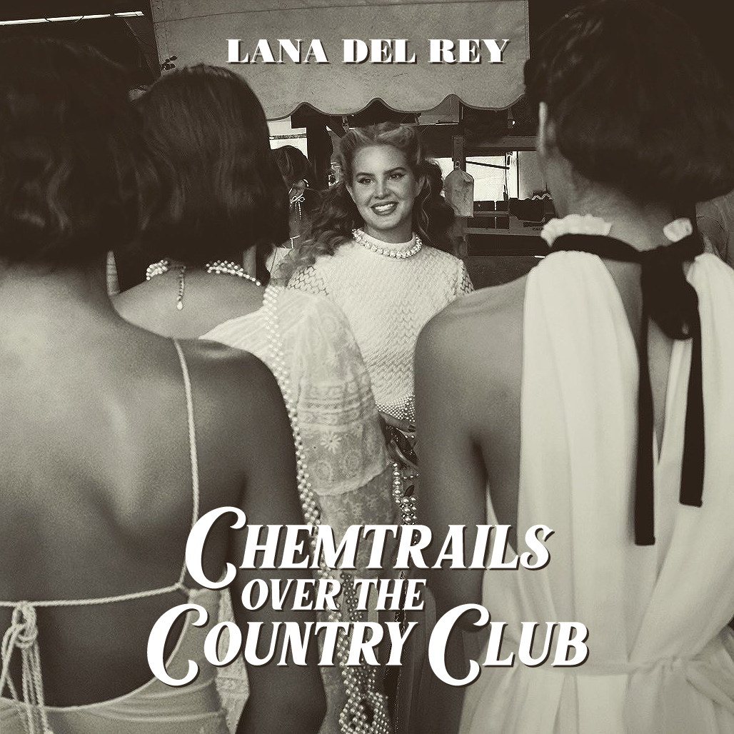 Лана дель Рей Chemtrails over the Country Club