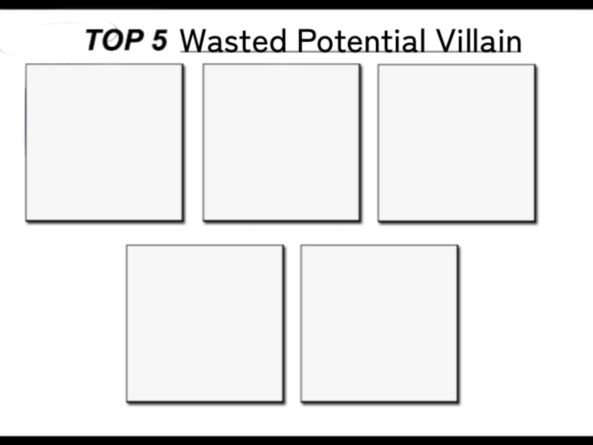 Top 5 Wasted Potential Villain By Rohangames On Deviantart Top 5 Wasted Potential Villain By Rohangames On Deviantart