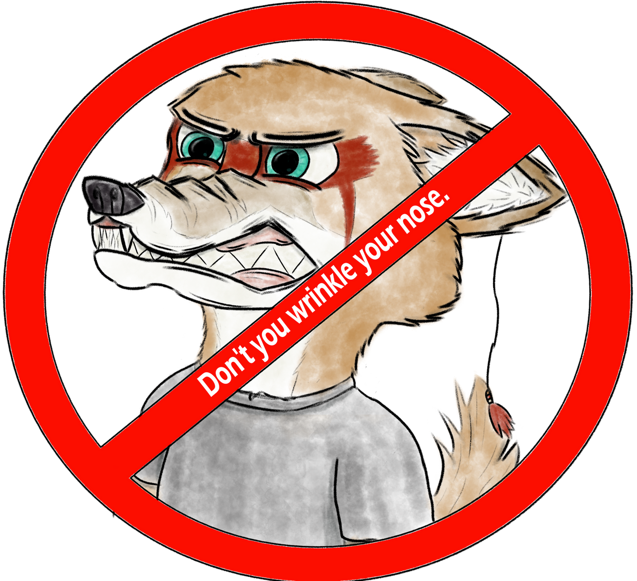 Don't you wrinkle your nose (Ake'chetka)