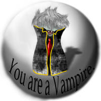 You're a Vampire