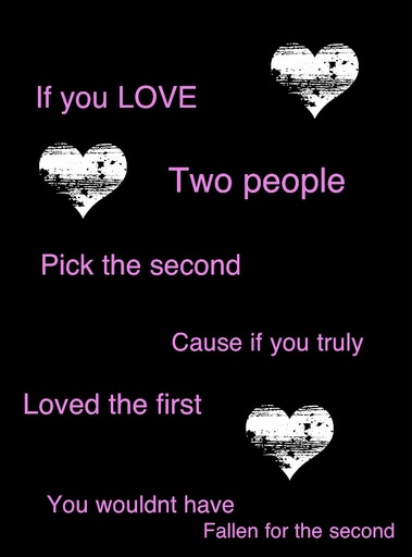 You can only love one person