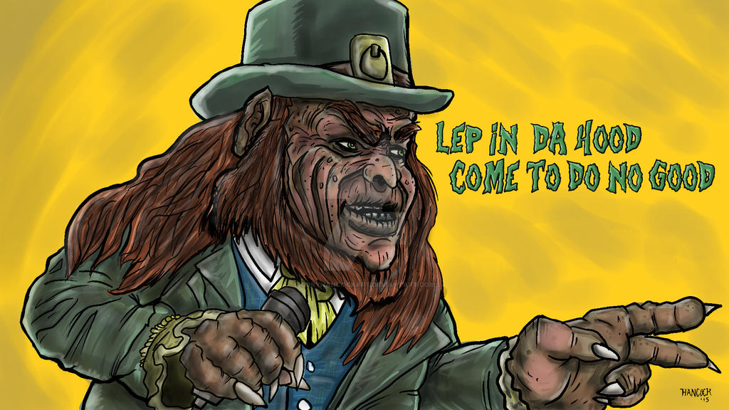 The Lep In Lep In Da Hood by CoryHancockart on DeviantArt