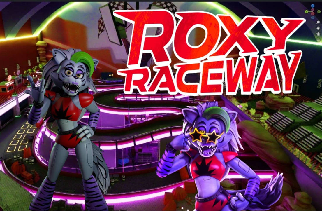 Roxy Raceway by GlamrockFreddy348 on DeviantArt