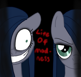 Life Of Madness (Mlp Muffin Saga)