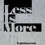 Less Is More Poster