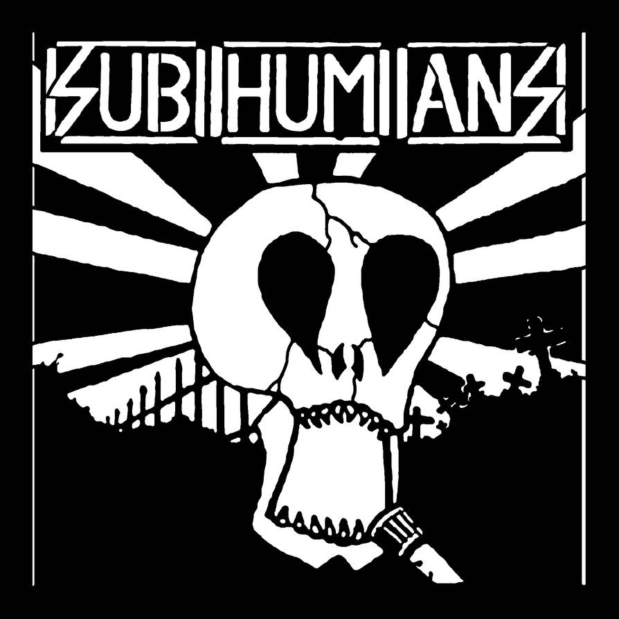 Subhumans by AnarchoStencilism on DeviantArt