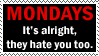 Mondays... - Stamp