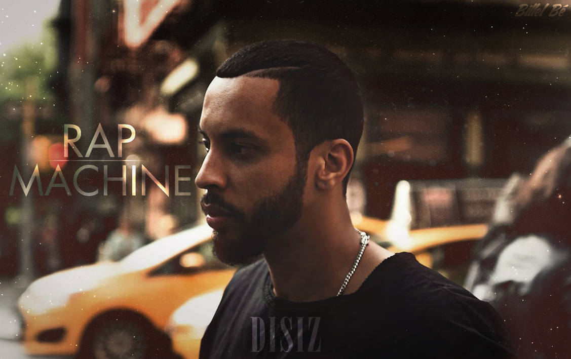 Dasit Rapper Disiz - Rap Machine by BillelBe on DeviantArt