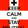 Keep Calm and Stay Neutral