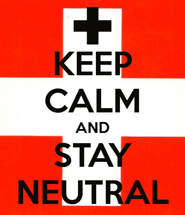 Keep Calm and Stay Neutral