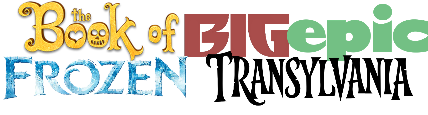 The Book of Big Epic Frozen Transylvania Logo