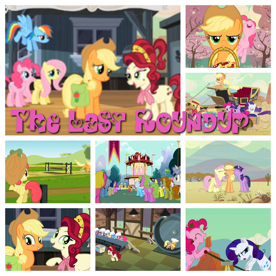 Mlp fim The Last Roundup by xxxkayceejrxxx on DeviantArt
