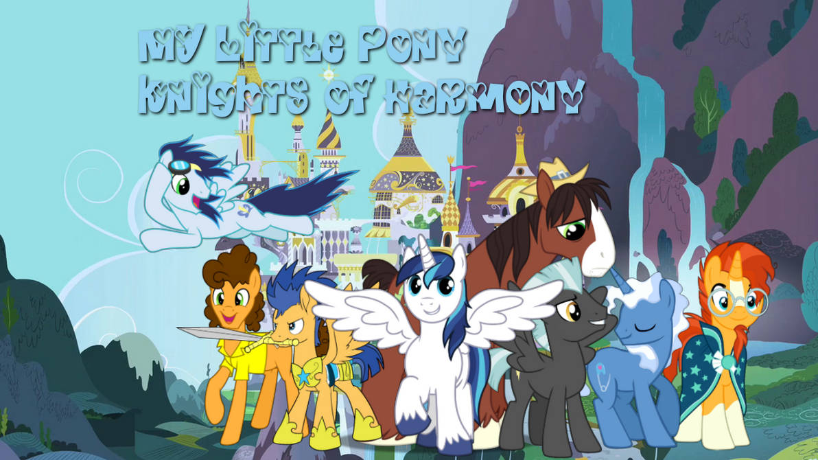 My Little Pony Knights of Harmony by xxxkayceejrxxx on DeviantArt