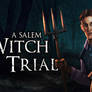 A Salem Witch Trial - Murder Mystery Visual Novel