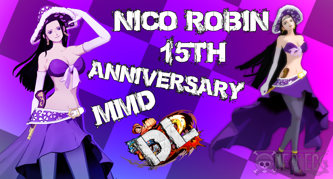 MMD One Piece Nico Robin 15th Anniversary DL