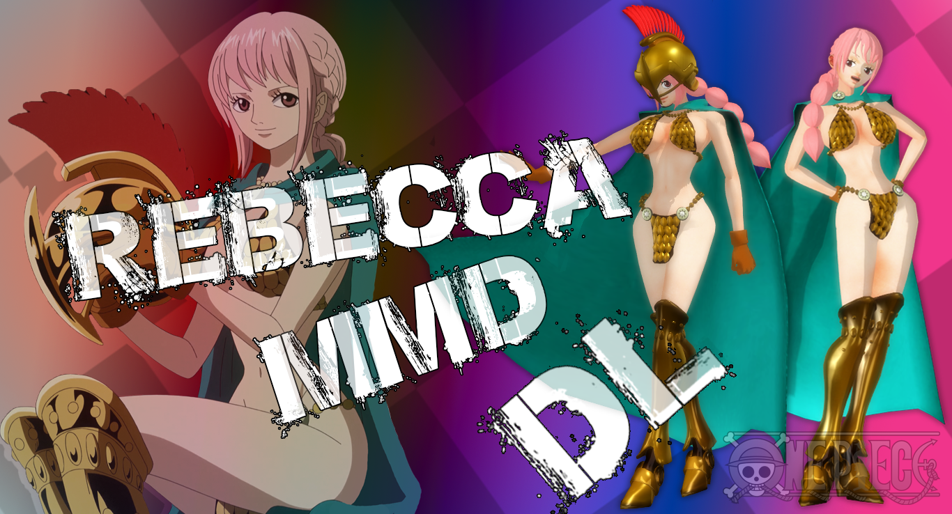 MMD One Piece Rebecca DL