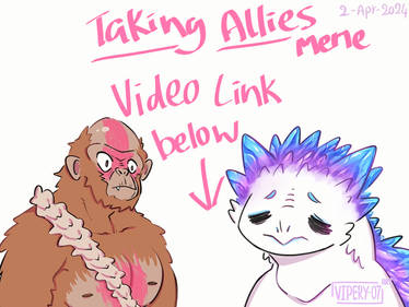 Talking Allies meme ( Godzilla x kong )