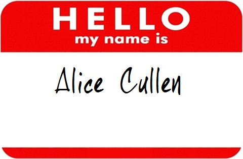 Hello, my name is Alice Cullen