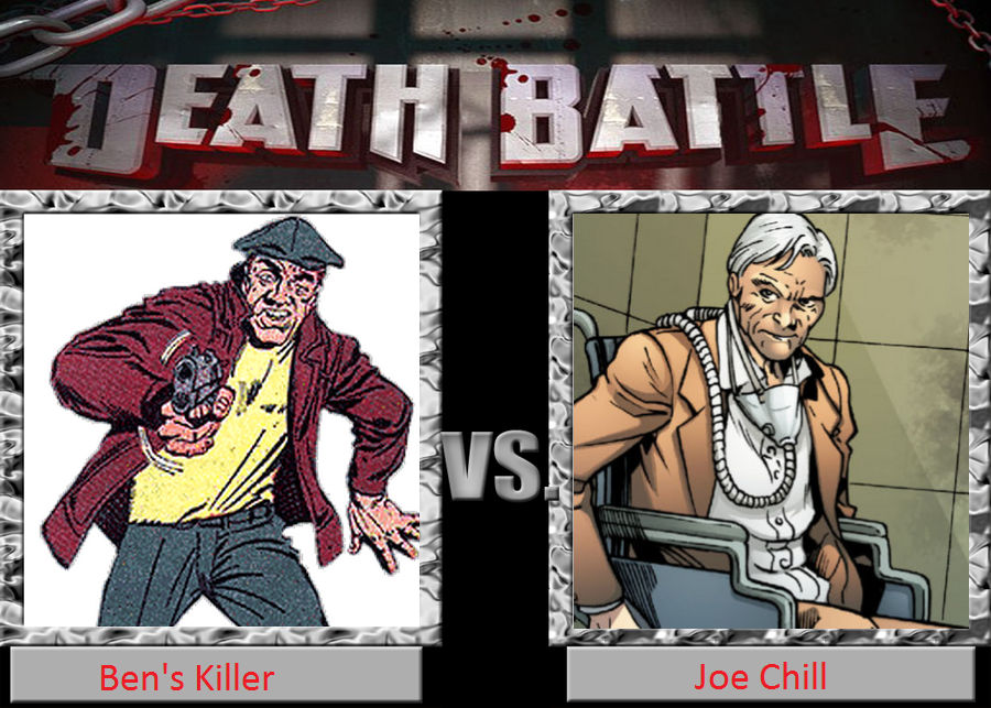 Death Battle Ben S Killer Vs Joe Chill By Darkkomet On Deviantart Death Battle Ben S Killer Vs Joe Chill By Darkkomet On Deviantart