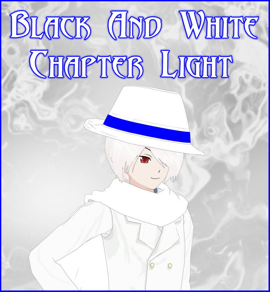 Black And White: Chapter Light by DarkKomet on DeviantArt