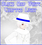 Black And White: Chapter Light